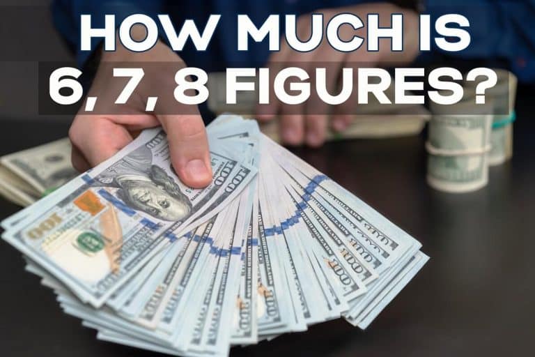 How Much is 6 Figures? 7, 8 and 9 Figures income & Salary